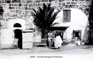 Alger - Amiraute - Petite Mosquee